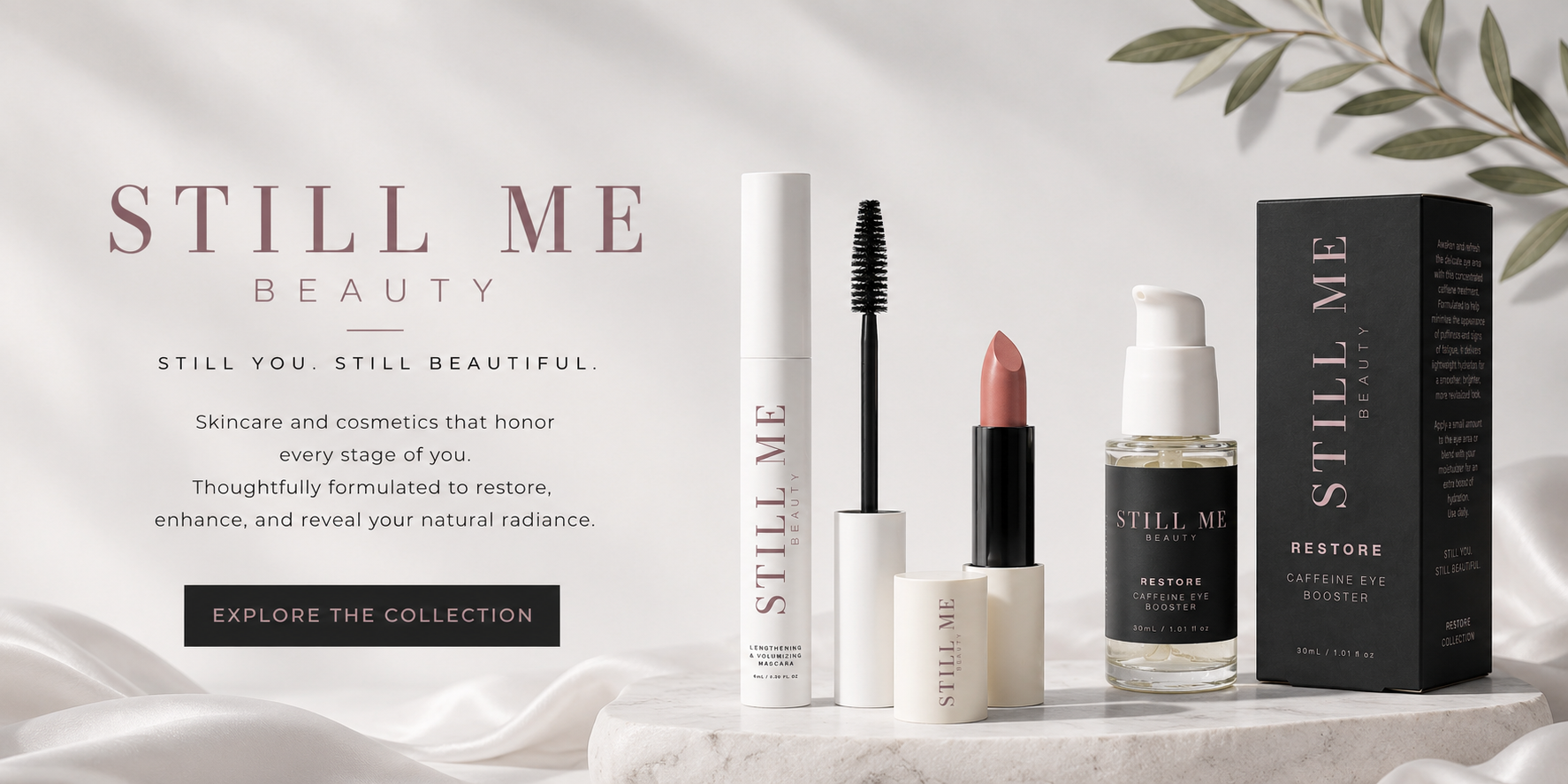 Cosmetic products with 'Still Me Beauty' branding on a soft white background.